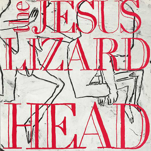 The Jesus Lizard: Head LP